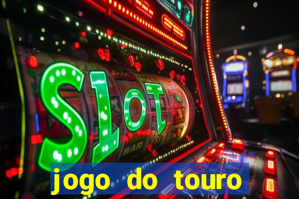 jogo do touro fortune gratis